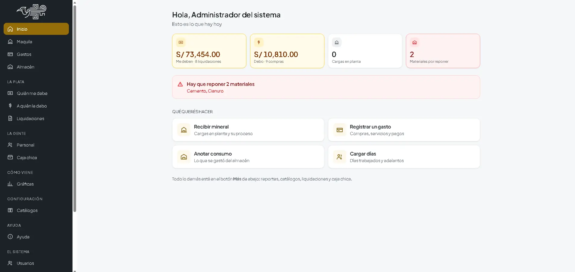 Panel de inicio del sistema minero: totales por cobrar y por pagar, aviso de materiales por reponer y accesos directos para recibir mineral, registrar gastos y anotar consumo.